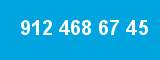912 468 67 45